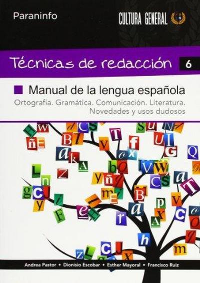 Técnicas de redacción 6 : manual de la lengua española