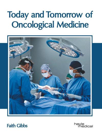 Today and Tomorrow of Oncological Medicine
