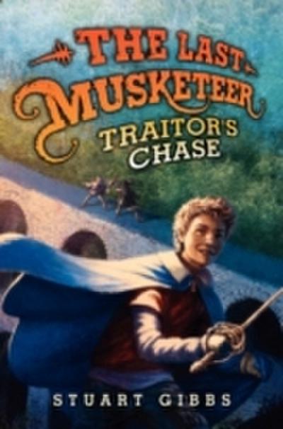 Last Musketeer 2: Traitor’s Chase