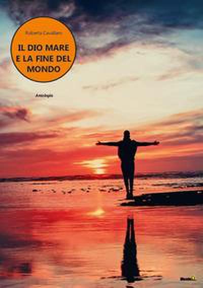 Il dio mare e la fine del mondo