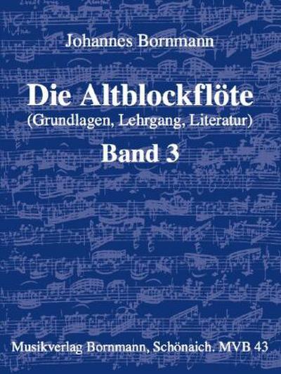 Die Altblockflöte - Band 3. Bd.3