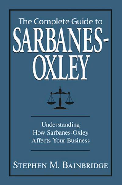 The Complete Guide To Sarbanes-Oxley