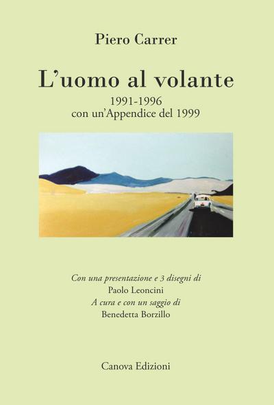 L’ uomo al volante 1991-1996. Con un’appendice del 1999
