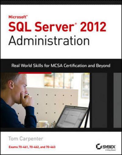 Microsoft SQL Server 2012 Administration