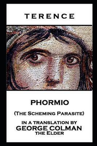 Terence: TERENCE - PHORMIO (THE SCHEMIN