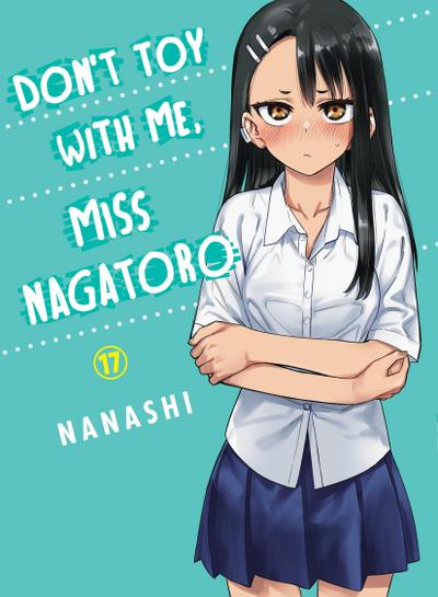 Don’t Toy With Me, Miss Nagatoro 17
