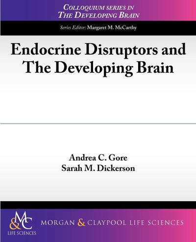 Endocrine Disruptors and the Developing Brain