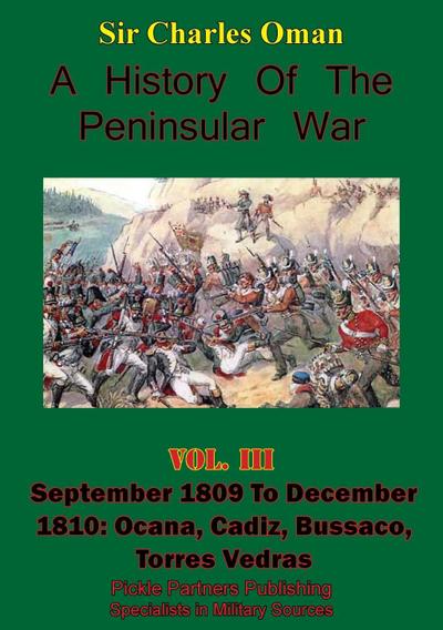 History of the Peninsular War, Volume III September 1809 to December 1810