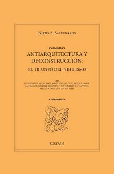 ANTIARQUITECTURA Y DECONSTRUCCIÓN: EL TRIUNFO DEL NIHILISMO