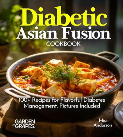 Diabetic Asian Fusion Cookbook