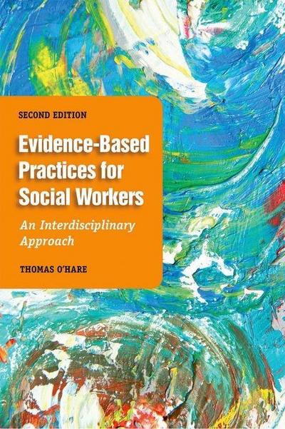 O’Hare, T: Evidence-Based Practice for Social Workers, Secon