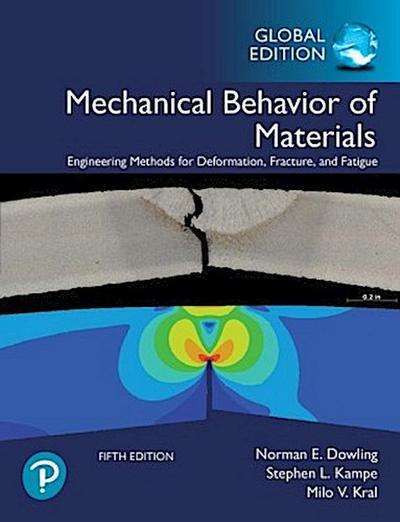 Mechanical Behavior of Materials, Global Edition