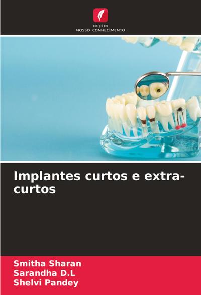 Implantes curtos e extra-curtos