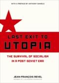 Last Exit to Utopia - Jean Francois Revel
