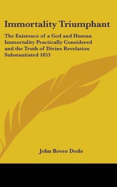 Immortality Triumphant - John Bovee Dods