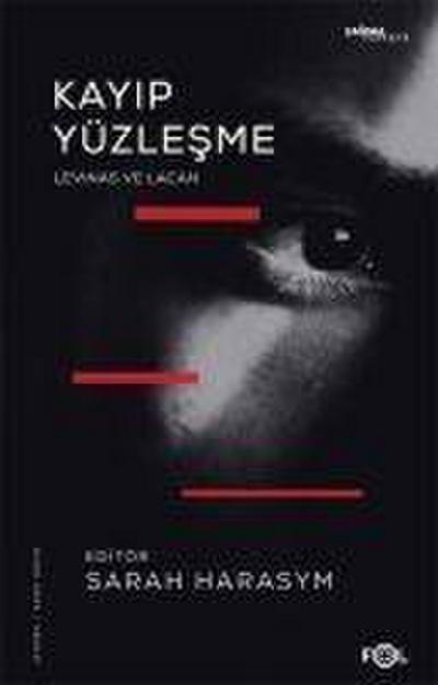 Kayip Yüzlesme - Levinas ve Lacan