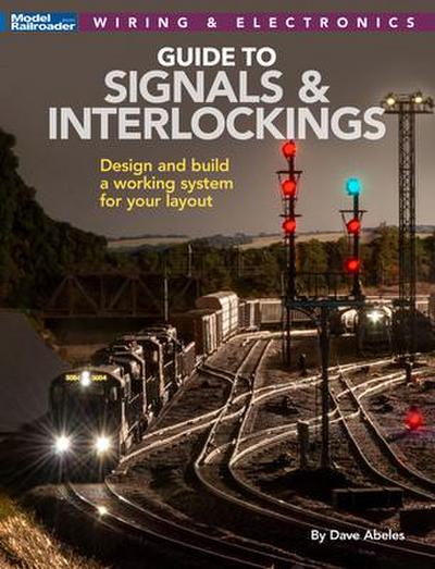 Abeles, D: Signals and Interlockings for Your Model Railroad