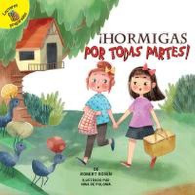 !Hormigas por todas partes!