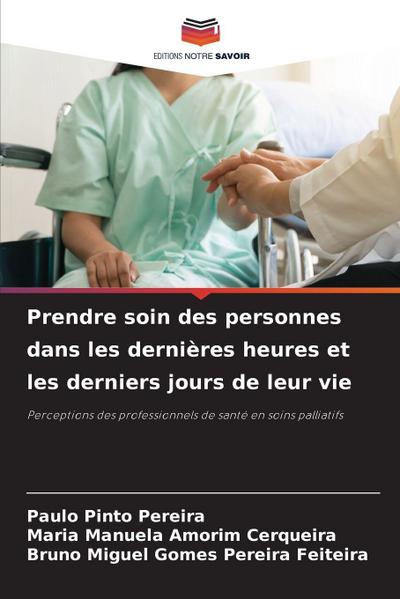 Prendre soin des personnes dans les dernières heures et les derniers jours de leur vie