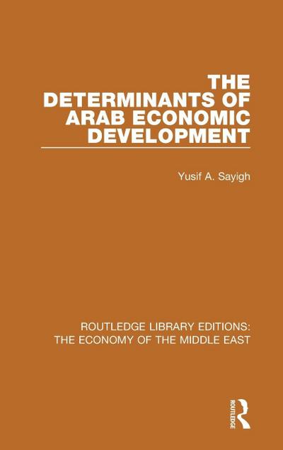 The Determinants of Arab Economic Development