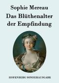 Das Blüthenalter der Empfindung