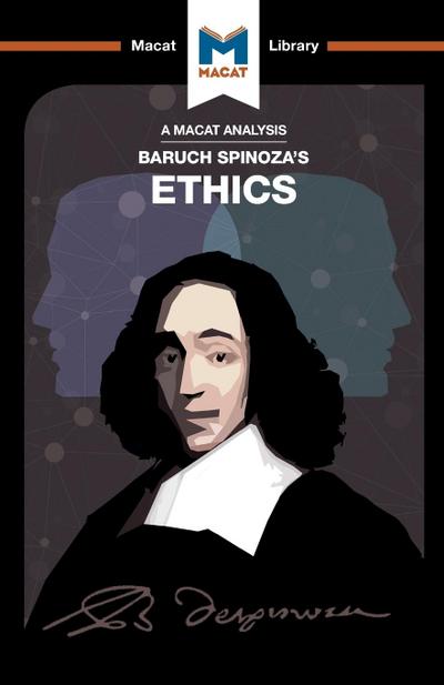An Analysis of Baruch Spinoza’s Ethics