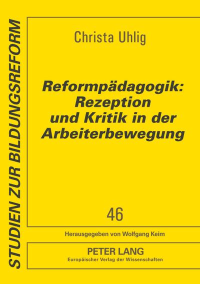Reformpädagogik: Rezeption und Kritik in der Arbeiterbewegung