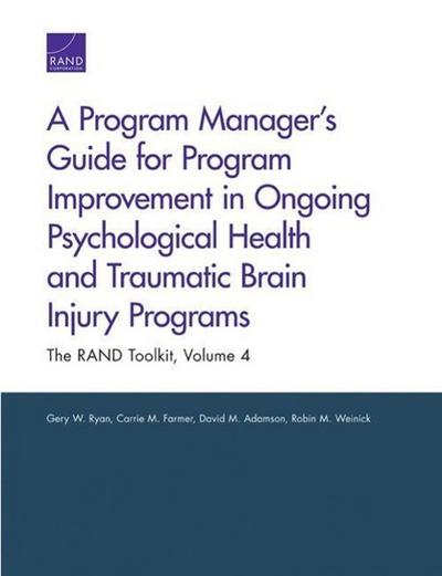 A Program Manager’s Guide for Program Improvement in Ongoing Psychological Health and Traumatic Brain Injury Programs
