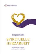 Spirituelle Herzarbeit