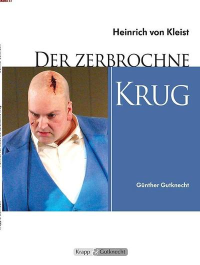 Der zerbrochne Krug - Heinrich Kleist - Lehrerheft
