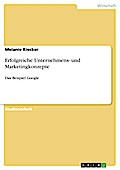 Erfolgreiche Unternehmens- und Marketingkonzepte - Melanie Kiecker