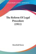 The Reform Of Legal Procedure (1911)