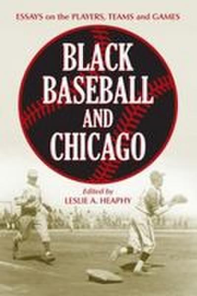Black Baseball and Chicago