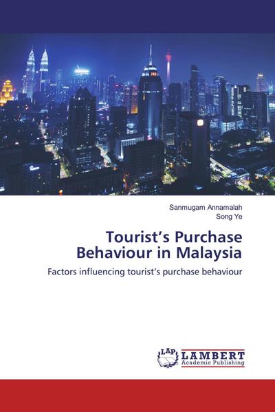 Tourist’s Purchase Behaviour in Malaysia
