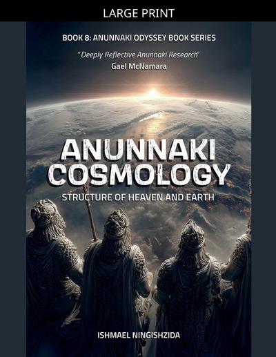Anunnaki Cosmology, Structure of Heaven and Earth