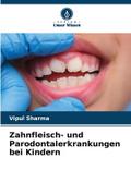 Zahnfleisch- und Parodontalerkrankungen bei Kinder