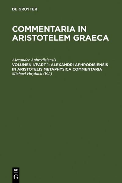 Alexandri Aphrodisiensis in Aristotelis metaphysica commentaria