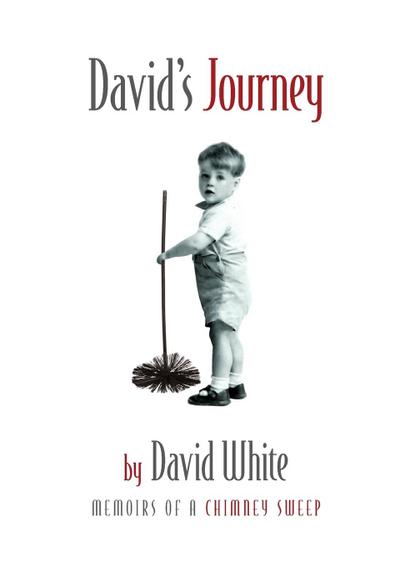 David’s Journey: memoirs of a chimney sweep