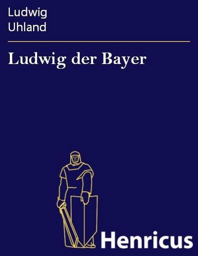 Ludwig der Bayer