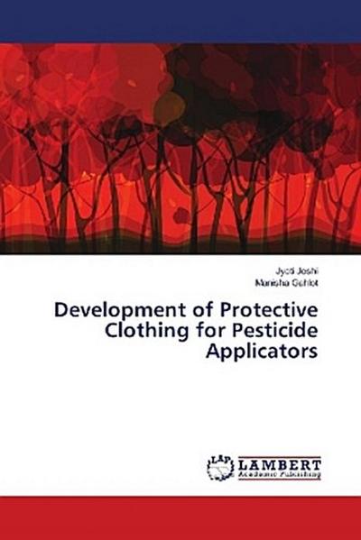 Development of Protective Clothing for Pesticide Applicators