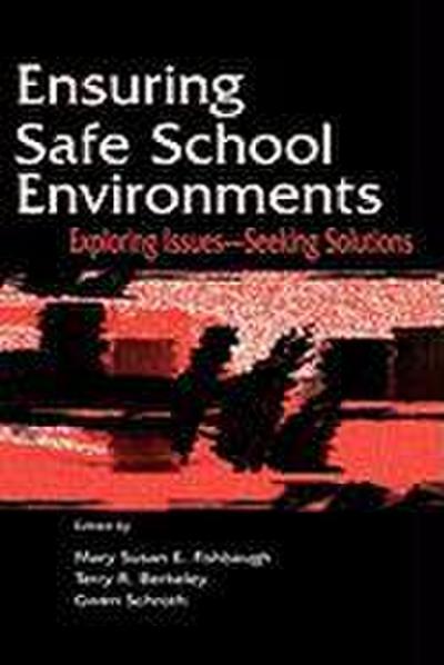 Ensuring Safe School Environments