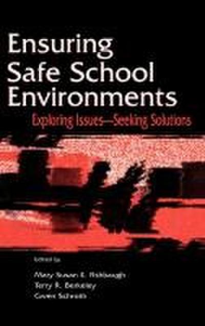 Ensuring Safe School Environments