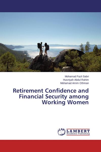 Retirement Confidence and Financial Security among Working Women
