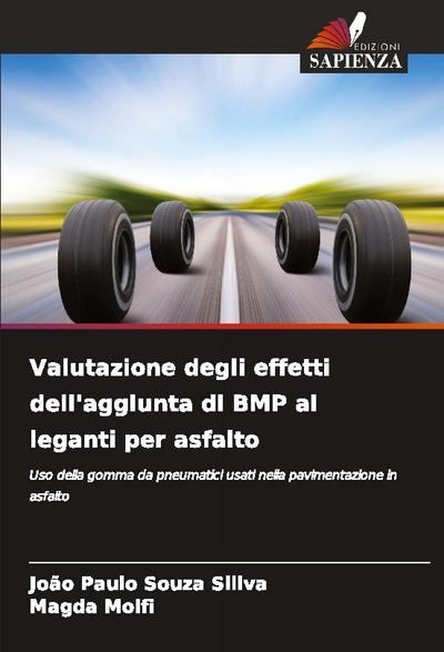 Valutazione degli effetti dell’aggiunta di BMP ai leganti per asfalto