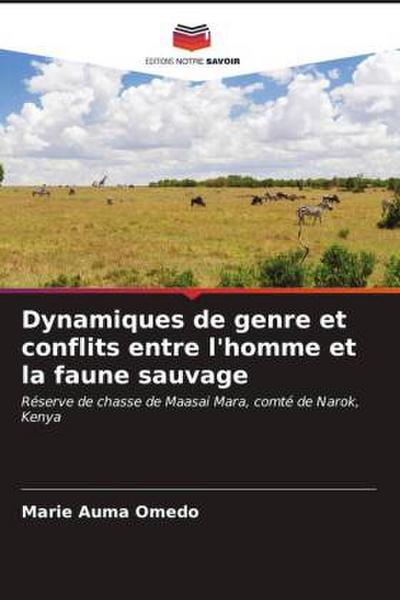 Dynamiques de genre et conflits entre l’homme et la faune sauvage
