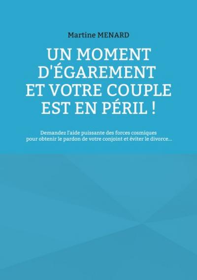 Un moment d’égarement et votre couple est en péril !