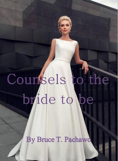 Counsels to the Bride to Be
