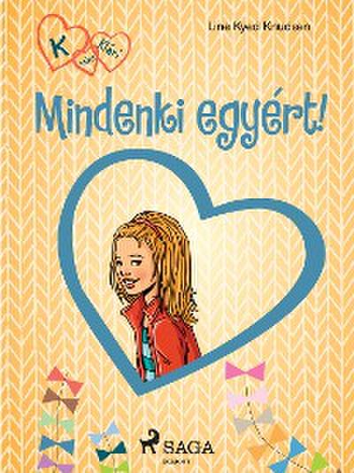 K, mint Klári 5. – Mindenki egyért!