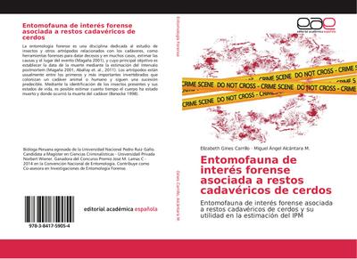 Entomofauna de interés forense asociada a restos cadavéricos de cerdos