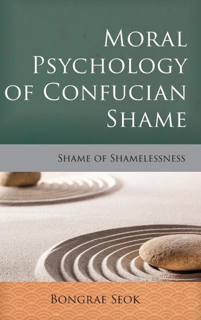 Moral Psychology of Confucian Shame